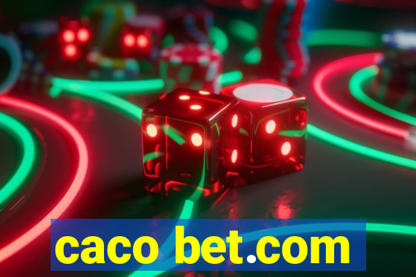 caco bet.com